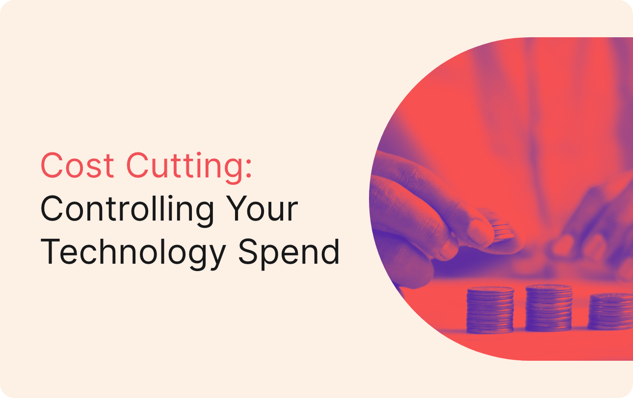 Blog Global Cost Cutting Controlling Your Technology Spend Setyl